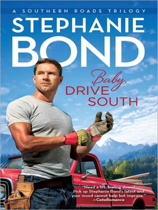 Title details for Baby, Drive South by Stephanie Bond - Wait list